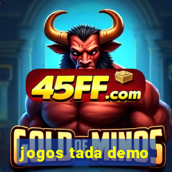 jogos tada demo